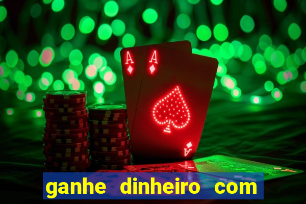 ganhe dinheiro com jogos online